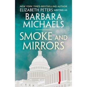 Smoke and Mirrors -- Elizabeth Peters